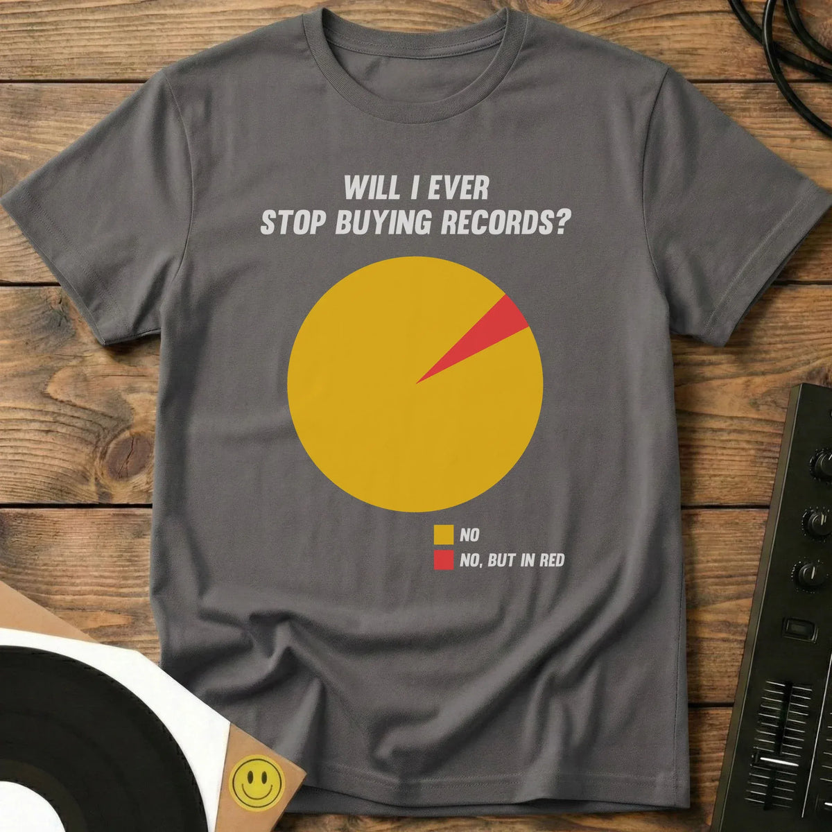 Will I Ever Stop Buying Records? T-Shirt Charcoal / S Will I Ever Stop Buying Records? T-Shirt