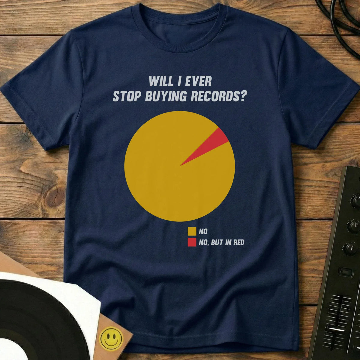 Will I Ever Stop Buying Records? T-Shirt Navy / S Will I Ever Stop Buying Records? T-Shirt