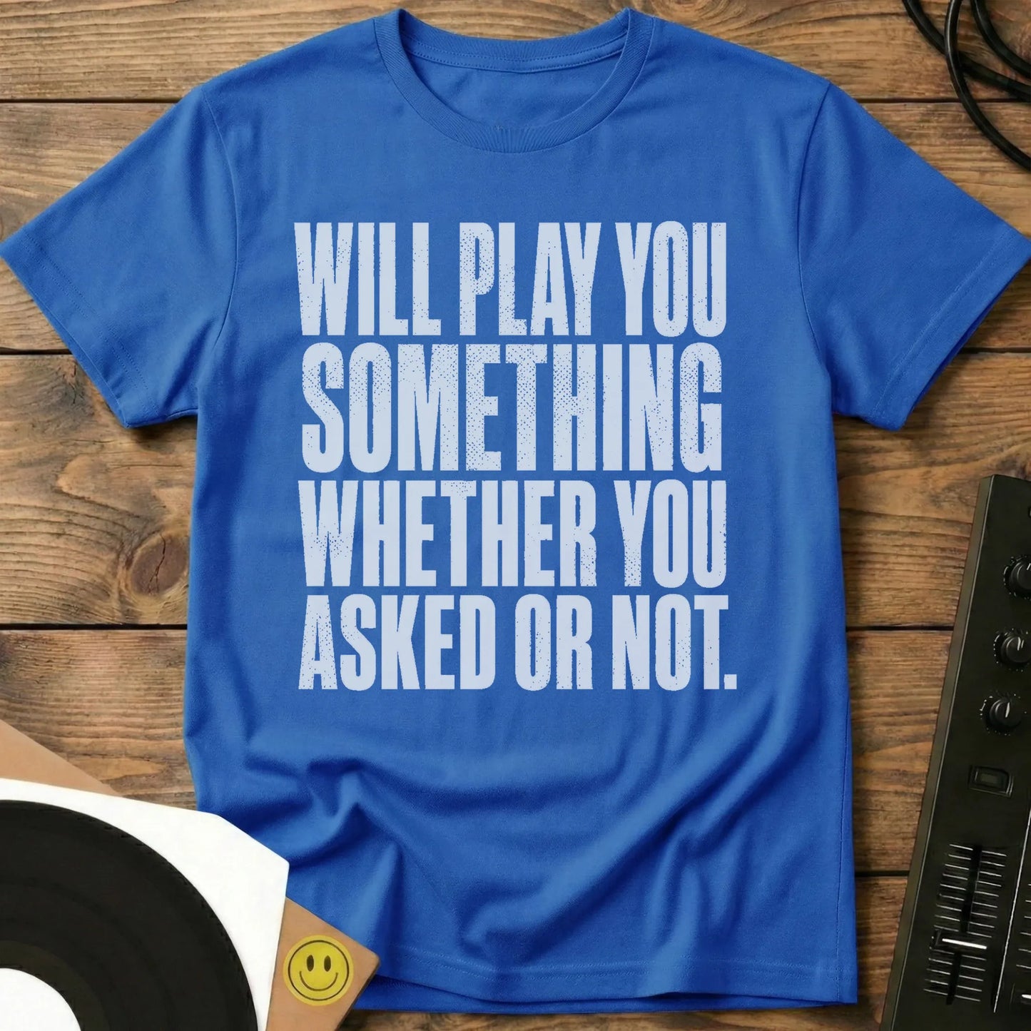 Will Play You Something T-Shirt Royal / S Will Play You Something T-Shirt