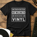 Willing To Discuss Vinyl T-Shirt Black / S Willing To Discuss Vinyl T-Shirt