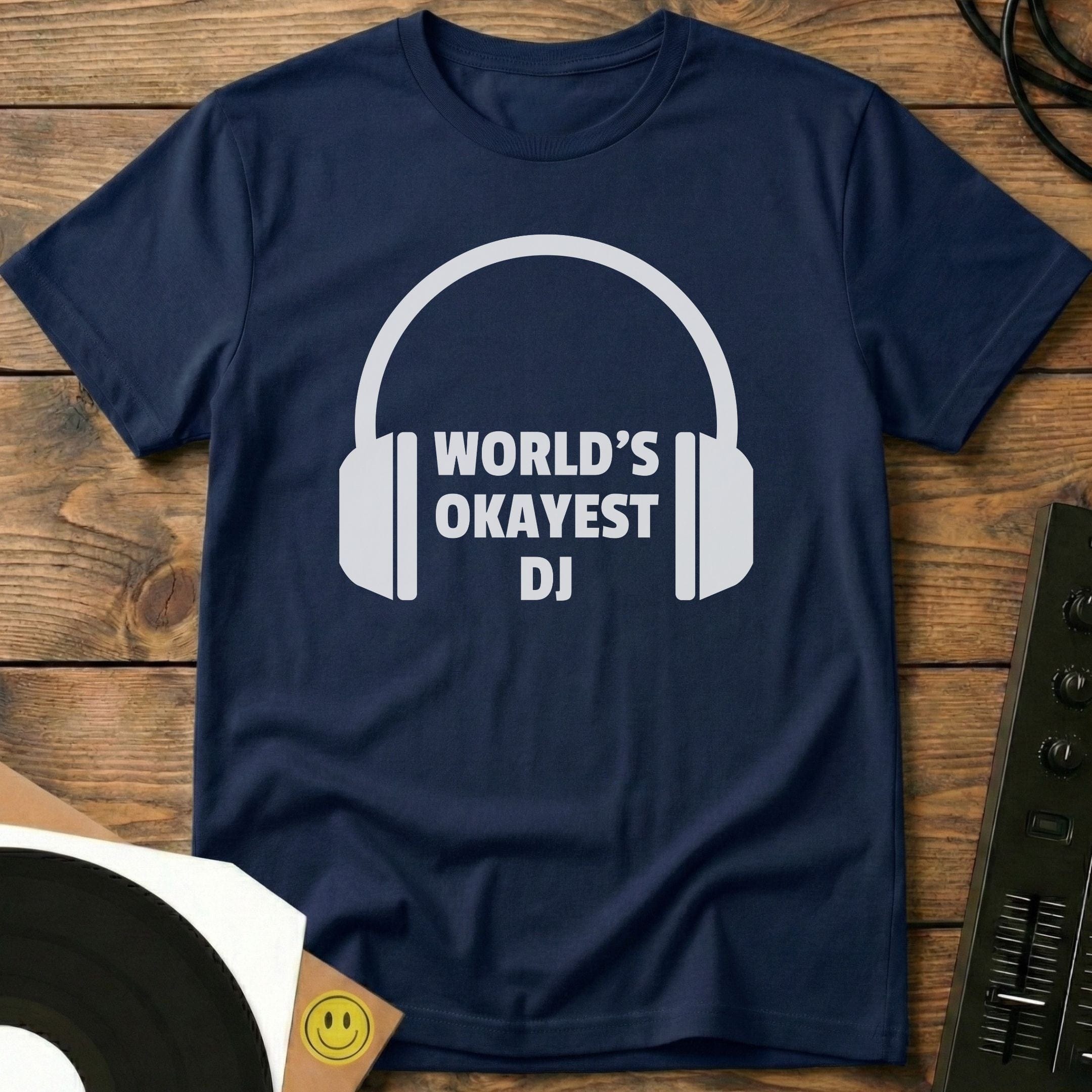 Worlds Okayest DJ T-Shirt Navy / S Worlds Okayest DJ T-Shirt